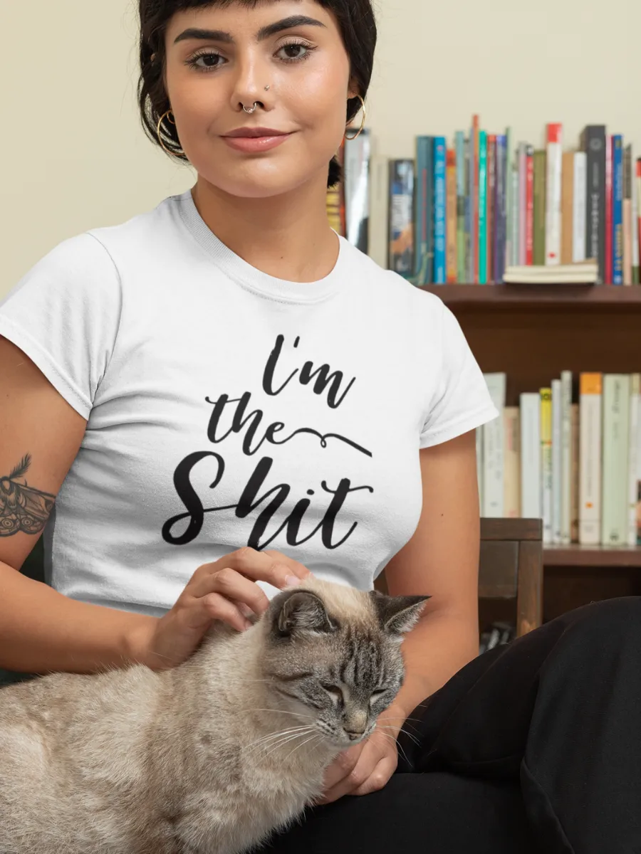 I'm the Shit T-Shirt